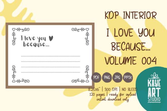 Streamlining Low-Content Publishing: The Strategic Value of KDP Interior I Love You Because Vol. 04